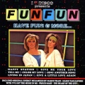 Fun Fun - Give Me Your Love