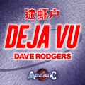 Dave Rodgers - Deja Vu