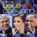 ivete sangalo、Caetano Veloso、gilberto gil - Toda Menina Baiana (Ao Vivo)