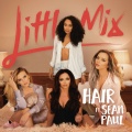 Little Mix、Sean Paul - Hair