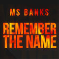 Ms Banks - Remember The Name