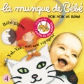 La Musique de Bébé - Chanson de Yok-Yok