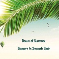 Garnett、Smooth Sesh - Dawn of Summer
