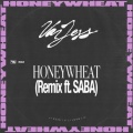 Honeywheat REMIX (Explicit)