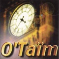 O'taïm - Could U Satistfy My Desire