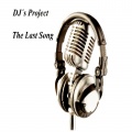 DJ's Project - The Last Song (Extended Version)