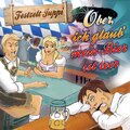 Festzelt Juppi - Ober, ich glaub mein Bier ist leer