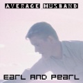 Earl And Pearl - Sometimes