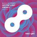 Block & Crown - Gettin' a Bit Freaky (Original Mix)