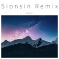 Sionsin - One Day remix