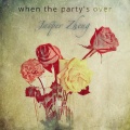 Jasper Zheng - when the party's over 
