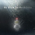 Asteroid Afterparty - Be Nice To Machines