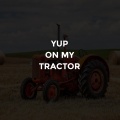 Yup on My Tractor (Explicit)