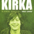 Kirka - On turhaa oveen koputtaa - When Love Comes Knockin' at Your Door