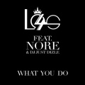 What You Do (Explicit)