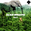Maxi - Algo Innato