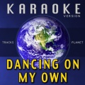 Tracks Planet - Dancing on My Own (Karaoke Version)