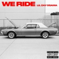 We Ride (Explicit)