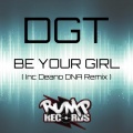 Deano - Be Your Girl (DNA Deano Remix)