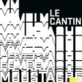 Le Cantin - My Lovely Moustache