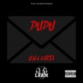 Dudu、blbonthebeat、LFAM - Una Carta (Explicit)