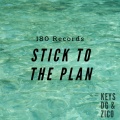 Stick To The Plan (Explicit)