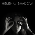 Helena - Shadow