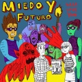 Miedo y Futuro (Explicit)