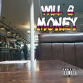Will G - Money (Explicit)
