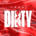 Dirty Remix (feat. Chris Brown, Feather, Rahky)(Clean|Remix)