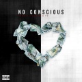 JodyP、Quezo、Ty - No Conscious (Explicit)
