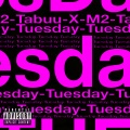Tabuu、M2 - Tuesday