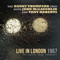 john mclaughlin、Tony Roberts、The Danny Thompson Trio - Gotta Go Fishing (Live 1967)