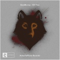 DeadBunny - Kill You