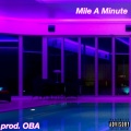 Oba - Mile A Minute (Explicit)