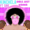 Kinchela、马赛 - Girls Just Wanna (Explicit)