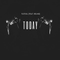 FatEvil、Relmo - Today (feat. Relmo)(Explicit)