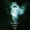 BongPix、Sadcann - Angels (Sadcann Remix)