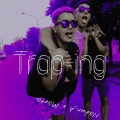 Nahun A、Marta - Traping (feat. Marta)