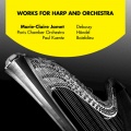 Works for Harp and Orchestra: Debussy, Händel and Boieldieu