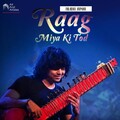 Niladri Kumar - Raag Miya Ki Tod