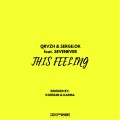 Serge:Ok、QRVZH、SevenEver - This Feeling