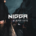 Alper Eğri - Nıgga