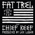 Fukkk da Feds (Feat. Chief Keef)(Explicit)