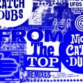 Nick Catchdubs - From The Top (Tony Quattro Remix)