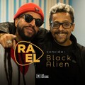 Rael、Black Alien - Sangue de Free