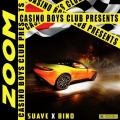 Casino Gambino、Casino Suave - ZOOM (Explicit)