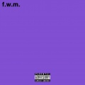 F.W.M. (Explicit)