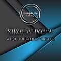 Nikolay Popov - We're Together Forever