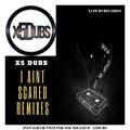 X5 Dubs - I Aint Scared